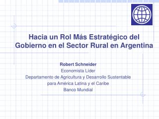 Hacia un Rol Más Estratégico del Gobierno en el Sector Rural en Argentina