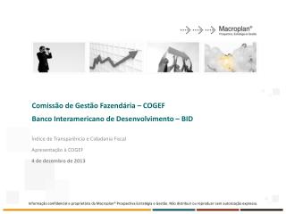 Comissão de Gestão Fazendária – COGEF Banco Interamericano de Desenvolvimento – BID