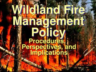 Wildland Fire Management Policy