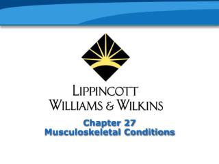 Chapter 27 Musculoskeletal Conditions