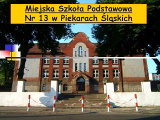 Miejska Szkoła Podstawowa Nr 13 w Piekarach Śląskich