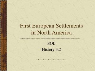 First European Settlements in North America