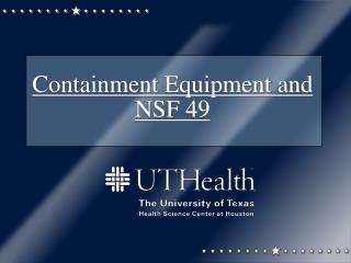 Containment Equipment and NSF 49