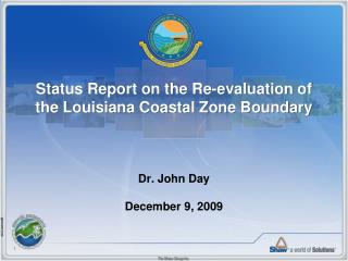 Status Report on the Re-evaluation of the Louisiana Coastal Zone Boundary