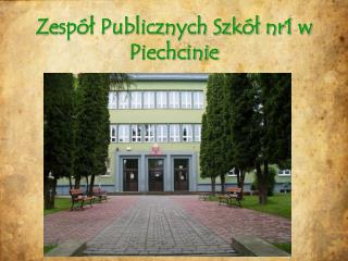 Zespół Publicznych Szkół nr1 w Piechcinie