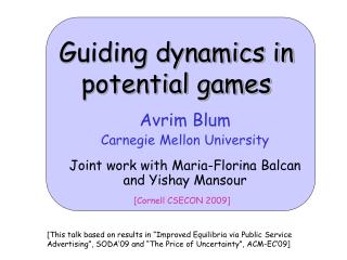 Avrim Blum Carnegie Mellon University Joint work with Maria-Florina Balcan and Yishay Mansour