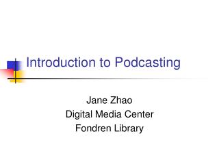 Introduction to Podcasting