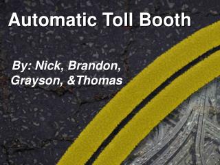 Automatic Toll Booth