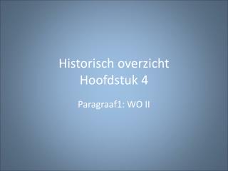 Historisch overzicht Hoofdstuk 4