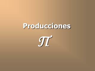 Producciones