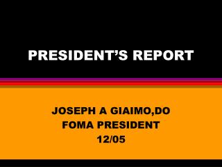 PRESIDENT’S REPORT