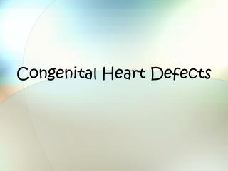 Congenital Heart Defects