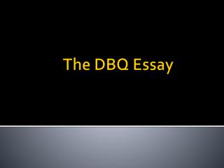 The DBQ Essay