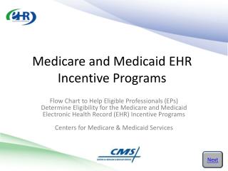 Medicare and Medicaid EHR Incentive Programs