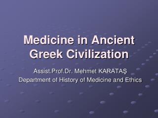 Medicine in Ancient Greek Civilization