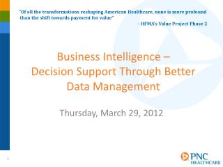 Business Intelligence – Decision Support Through Better Data Management