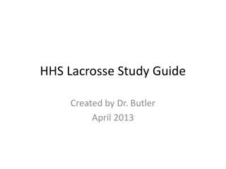 HHS Lacrosse Study Guide