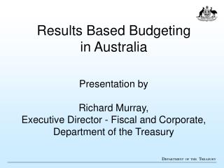 Results Based Budgeting in Australia