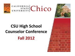 CSU High School Counselor Conference Fall 2012