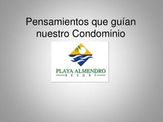 Pensamientos que guían nuestro Condominio