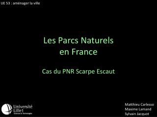 Les Parcs Naturels en France