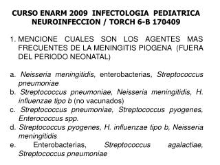 CURSO ENARM 2009 INFECTOLOGIA PEDIATRICA NEUROINFECCION / TORCH 6-B 170409