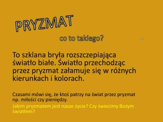 Pojawia się wtedy fascynujące zjawisko – T Ę C Z A