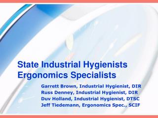 State Industrial Hygienists Ergonomics Specialists