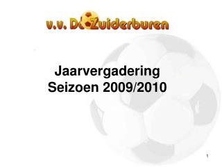 Jaarvergadering Seizoen 2009/2010