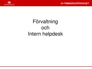 Förvaltning och Intern helpdesk