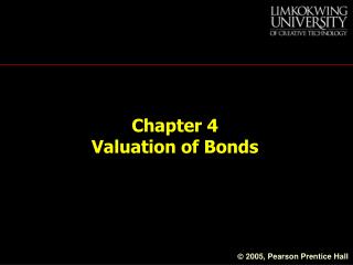 Chapter 4 Valuation of Bonds