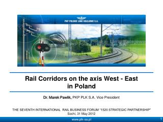 Rail Corridors on the axis West - East in Poland