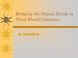 Bridging the Digital Divide in Third World Countries