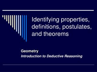 Identifying properties, definitions, postulates, and theorems