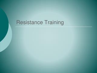 Resistance Training