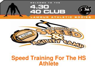 Speed Training For The HS Athlete