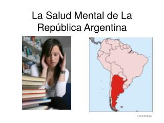 La Salud Mental de La Rep ública Argentina