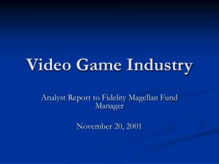 Video Game Industry