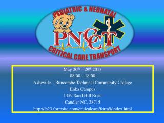 May 20 th – 29 th 2013 08:00 – 18:00 Asheville – Buncombe Technical Community College