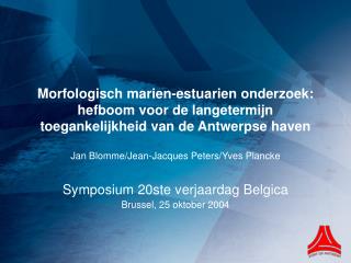 Jan Blomme/Jean-Jacques Peters/Yves Plancke Symposium 20ste verjaardag Belgica