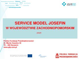 SERVICE MODEL JOSEFIN W WOJEWÓDZTWIE ZACHODNIOPOMORSKIM