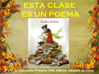 ESTA CLASE ES UN POEMA