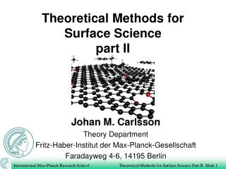 Theoretical Methods for Surface Science part II