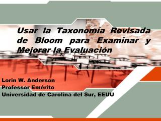 Usar la Taxonomía Revisada de Bloom para Examinar y Mejorar la Evaluación