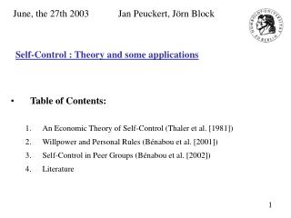 Self-Control : Theory and some applications