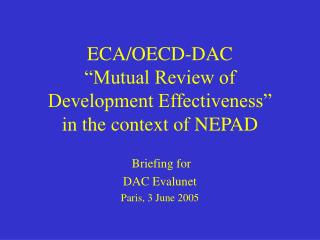 ECA/OECD-DAC “Mutual Review of Development Effectiveness” in the context of NEPAD