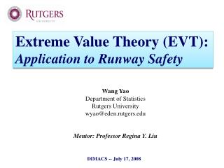 Wang Yao Department of Statistics Rutgers University wyao@eden.rutgers