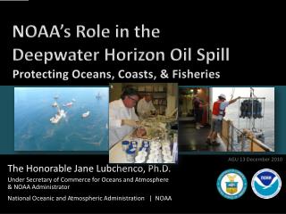 NOAA’s Role in the Deepwater Horizon Oil Spill