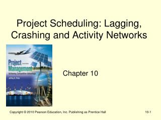 Project Scheduling: Lagging, Crashing and Activity Networks