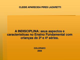 CLEIDE APARECIDA PIRES LAZARETTI